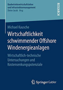 Wirtschaftlichkeit schwimmender Offshore Windenergieanlagen