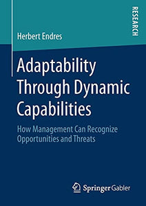 Adaptability Through Dynamic Capabilities