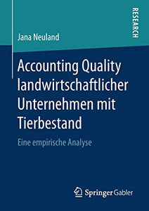 Accounting Quality landwirtschaftlicher Unternehmen mit Tierbestand