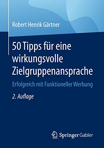 50 Tipps für eine wirkungsvolle Zielgruppenansprache