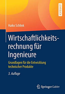 Wirtschaftlichkeitsrechnung für Ingenieure