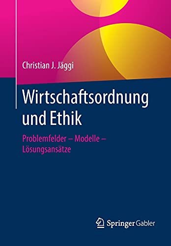 Wirtschaftsordnung und Ethik