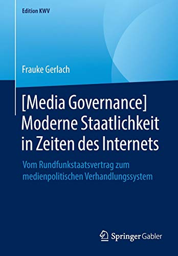 [Media Governance] Moderne Staatlichkeit in Zeiten des Internets