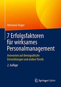 7 Erfolgsfaktoren für wirksames Personalmanagement