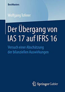 Der Übergang von IAS 17 auf IFRS 16