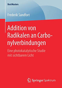 Addition von Radikalen an Carbonylverbindungen