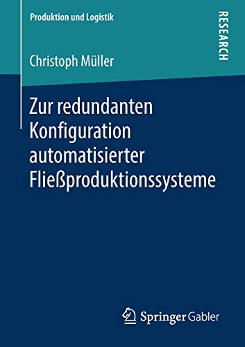 Zur redundanten Konfiguration automatisierter Fließproduktionssysteme