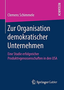 Zur Organisation demokratischer Unternehmen