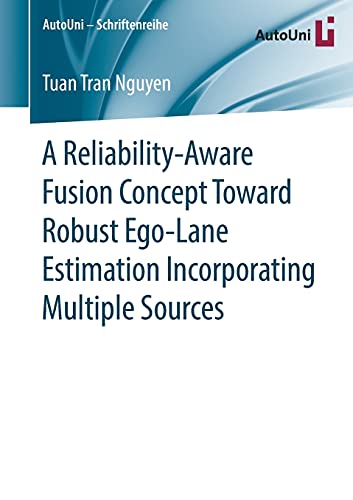 A Reliability-Aware Fusion Concept Toward Robust Ego-Lane Estimation Incorporating Multiple Sources