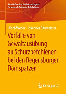 Vorfälle von Gewaltausübung an Schutzbefohlenen bei den Regensburger Domspatzen