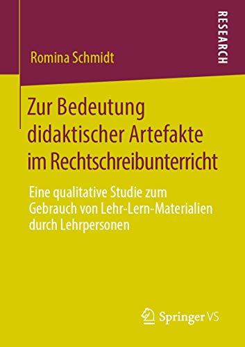 Zur Bedeutung didaktischer Artefakte im Rechtschreibunterricht