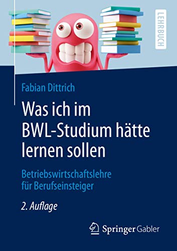 Was ich im BWL-Studium hätte lernen sollen