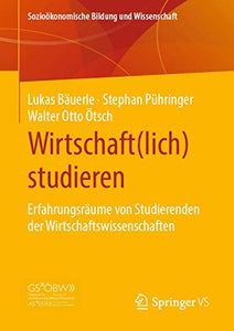 Wirtschaft(lich) studieren