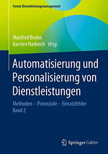 Automatisierung und Personalisierung von Dienstleistungen