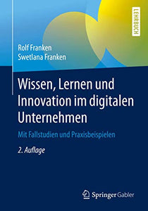 Wissen, Lernen und Innovation im digitalen Unternehmen