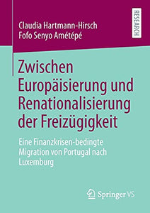 Zwischen Europäisierung und Renationalisierung der Freizügigkeit