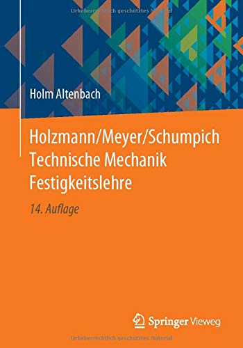 Holzmann/Meyer/Schumpich Technische Mechanik Festigkeitslehre