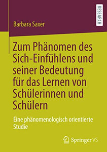 Zum Phänomen des Sich-Einfühlens und seiner Bedeutung für das Lernen von Schülerinnen und Schülern