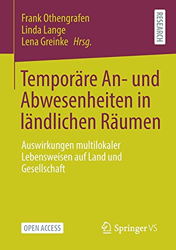 Temporäre An- und Abwesenheiten in ländlichen Räumen