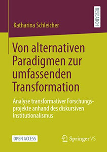 Von alternativen Paradigmen zur umfassenden Transformation