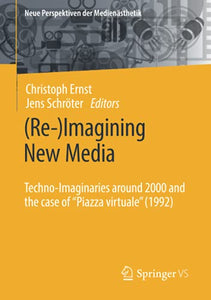 (Re-)Imagining New Media