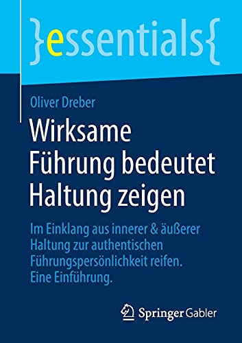 Wirksame Führung bedeutet Haltung zeigen