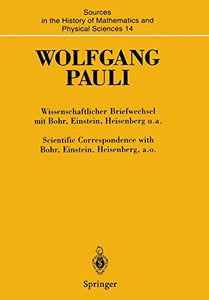 Wissenschaftlicher Briefwechsel mit Bohr, Einstein, Heisenberg u.a. Band IV, Teil I: 1950–1952 / Scientific Correspondence with Bohr, Einstein, Heisenberg a.o. Volume IV, Part I: 1950–1952