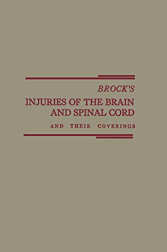 Brock’s Injuries of the Brain and Spinal Cord and Their Coverings