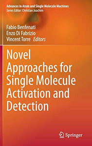 Novel Approaches for Single Molecule Activation and Detection