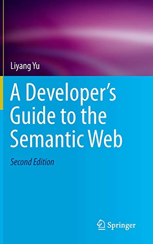 A Developer’s Guide to the Semantic Web