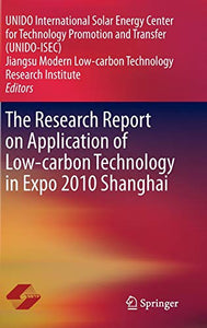 The Research Report on Application of Low-carbon Technology in Expo 2010 Shanghai