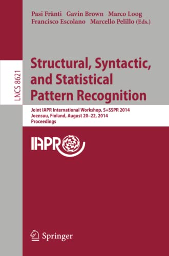 Structural, Syntactic, and Statistical Pattern Recognition