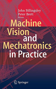 Machine Vision and Mechatronics in Practice