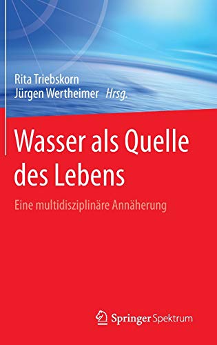 Wasser als Quelle des Lebens