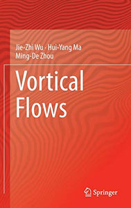 Vortical Flows