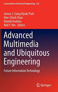 Advanced Multimedia and Ubiquitous Engineering