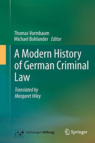 A Modern History of German Criminal Law