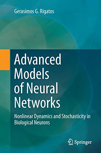 Advanced Models of Neural Networks