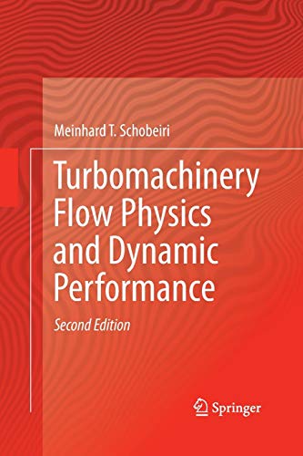 Turbomachinery Flow Physics and Dynamic Performance