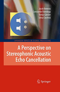 A Perspective on Stereophonic Acoustic Echo Cancellation