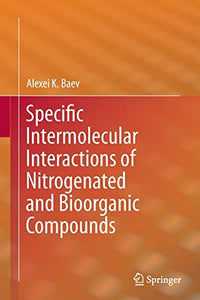 Specific Intermolecular Interactions of Nitrogenated and Bioorganic Compounds