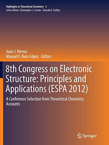 8th Congress on Electronic Structure: Principles and Applications (ESPA 2012)