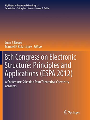 8th Congress on Electronic Structure: Principles and Applications (ESPA 2012)