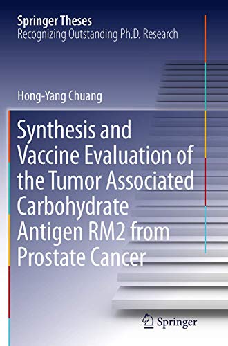 Synthesis and Vaccine Evaluation of the Tumor Associated Carbohydrate Antigen RM2 from Prostate Cancer