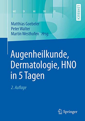 Augenheilkunde, Dermatologie, HNO in 5 Tagen