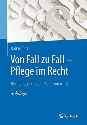 Von Fall zu Fall - Pflege im Recht