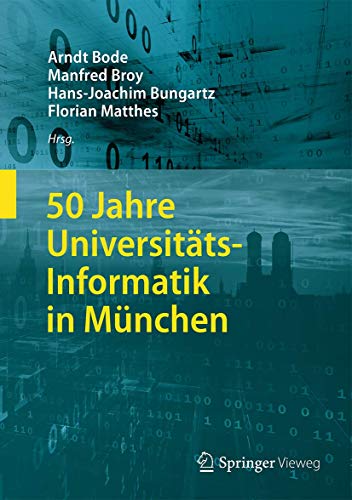 50 Jahre Universitäts-Informatik in München