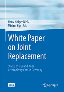 White Paper on Joint Replacement