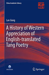 A History of Western Appreciation of English-translated Tang Poetry