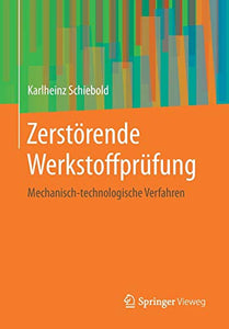 Zerstörende Werkstoffprüfung